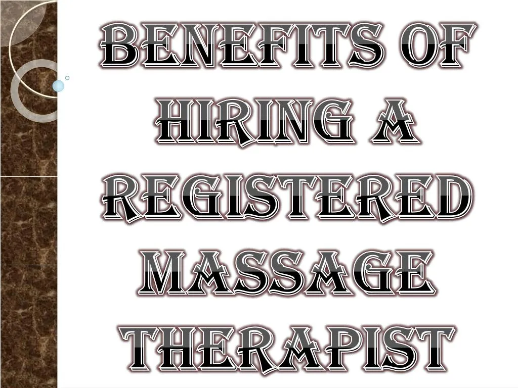 benefits of hiring a registered massage therapist
