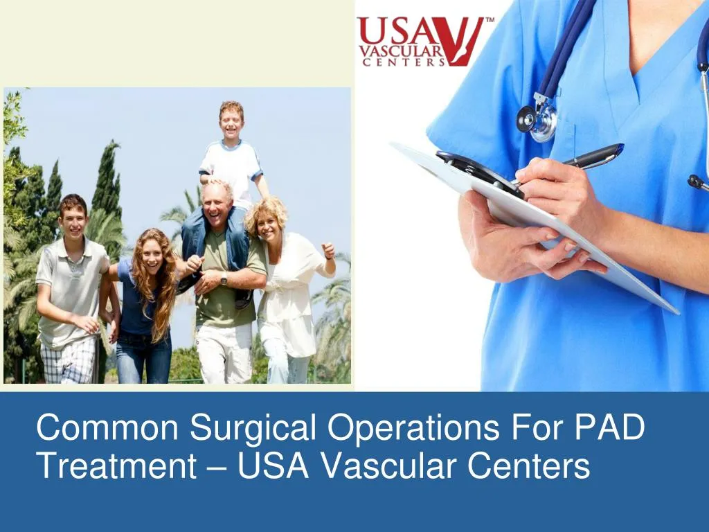 common surgical operations for pad treatment usa vascular centers
