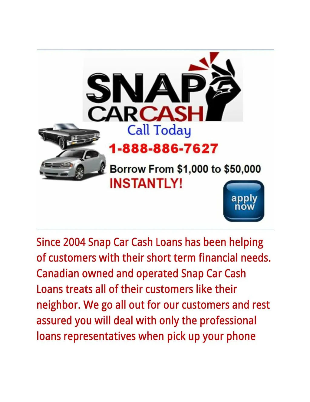 since 2004 snap car cash loans has been helping