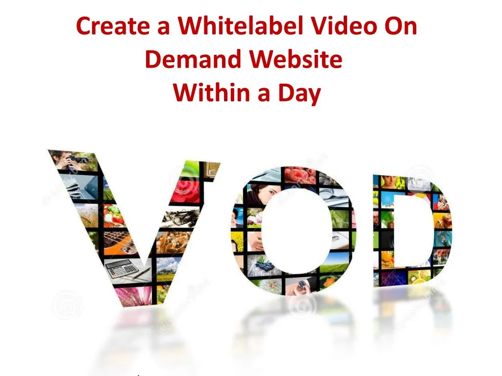 create a whitelabel video on demand website w ithin a day