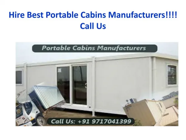 Hire Best Portable Cabins Manufacturers!!!! Call Us