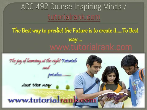 ACC 492 Course Inspiring Minds / tutorialrank.com