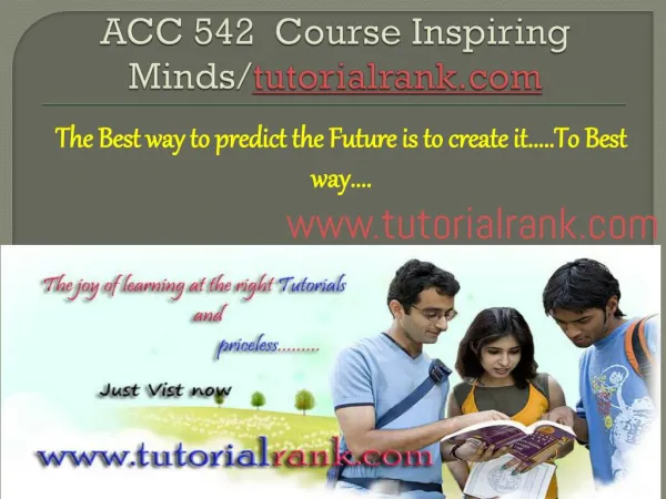 ACC 542 Course Inspiring Minds/tutorialrank.com