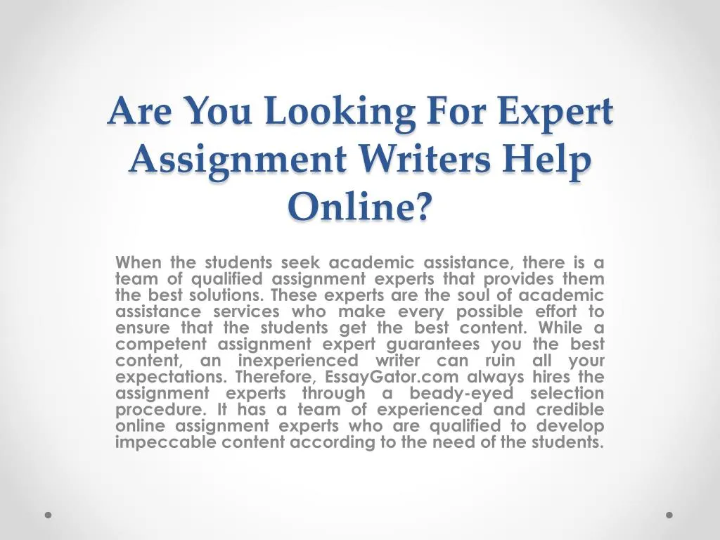 are you looking for expert assignment writers help online