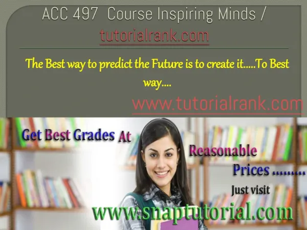 ACC 497 Course Inspiring Minds / tutorialrank.com
