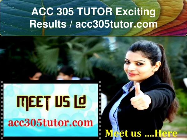 ACC 305 TUTOR Exciting Results / acc305tutor.com
