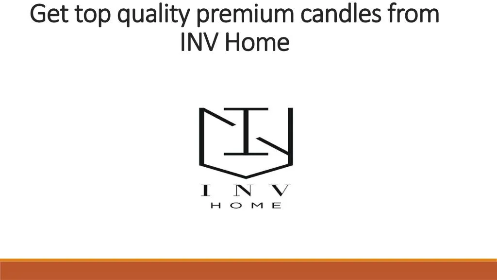 get top quality premium candles from inv home