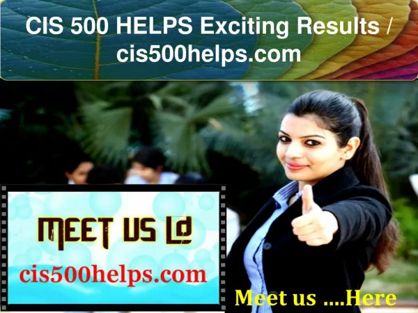 CIS 500 HELPS Exciting Results / cis500helps.com