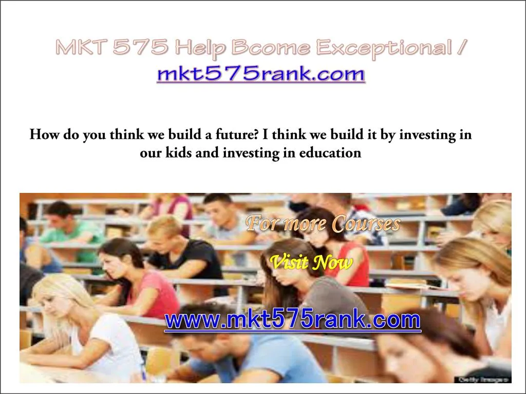 mkt 575 help bcome exceptional mkt575rank com