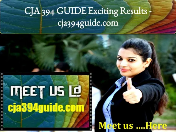 CJA 394 GUIDE Exciting Results -cja394guide.com