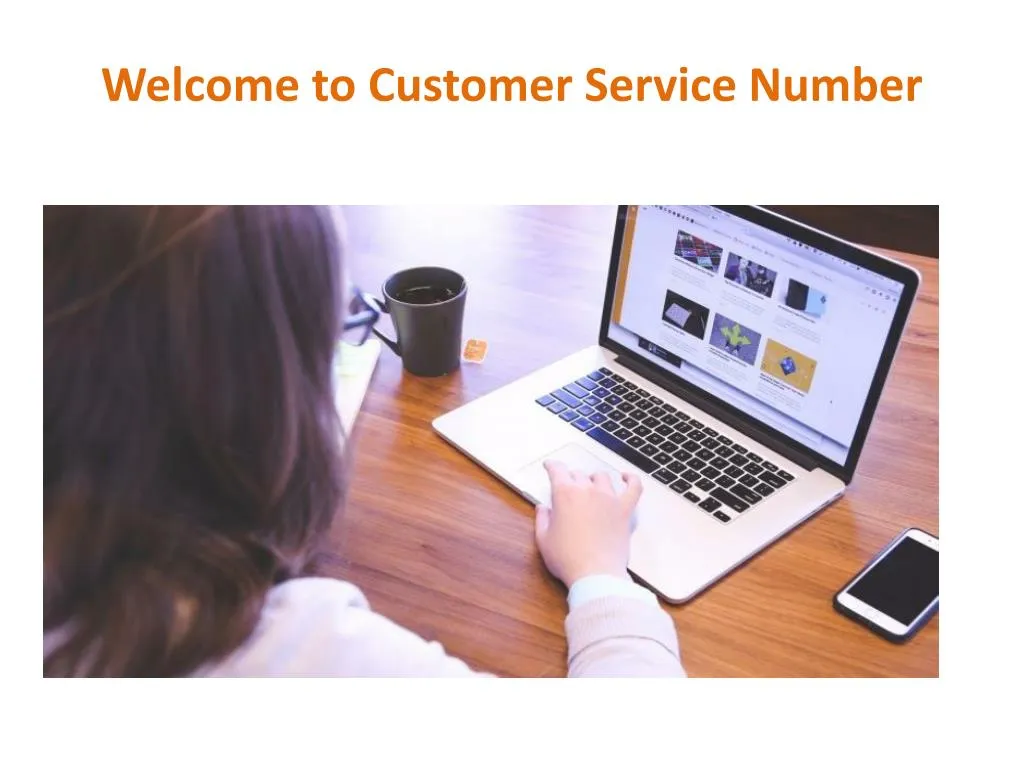 welcome to customer service number
