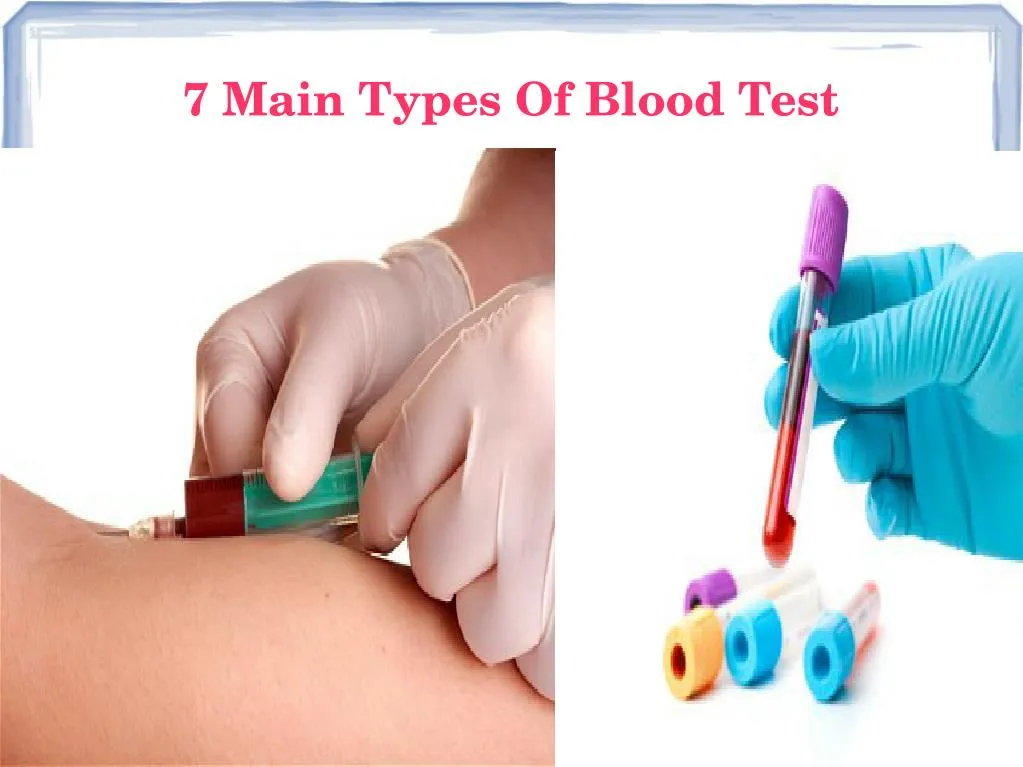 7 main types of blood test