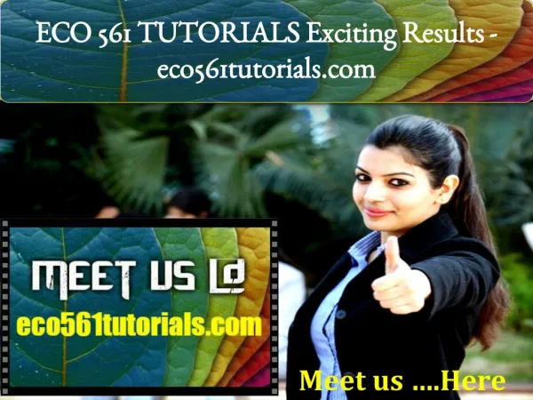 ECO 561 TUTORIALS Exciting Results -eco561tutorials.com