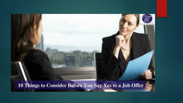 10 things to consider before you say Yes to a job offer !!