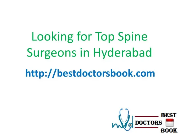Looking for Top Spine Surgeons in Hyderabad or Best spine hospital in hyderabad