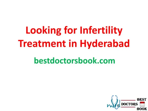 Looking for Infertility Treatment in Hyderabad by Infertility Specialists in Hyderabad
