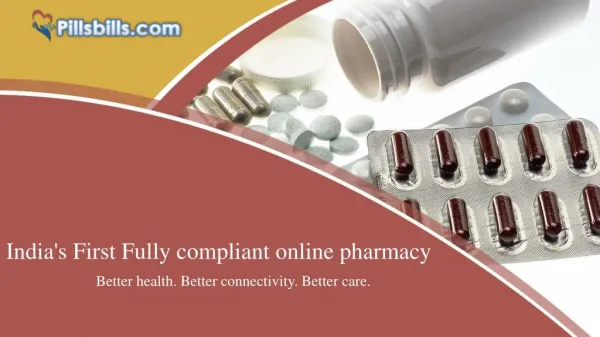 Pillsbills.com India's Ist Online Specialty Pharmacy