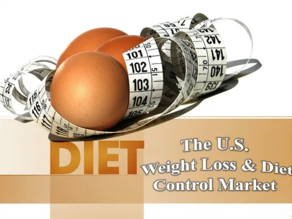 31% Off The U.S. Weight Loss & Diet Control Market Valid upto 31 March 2017