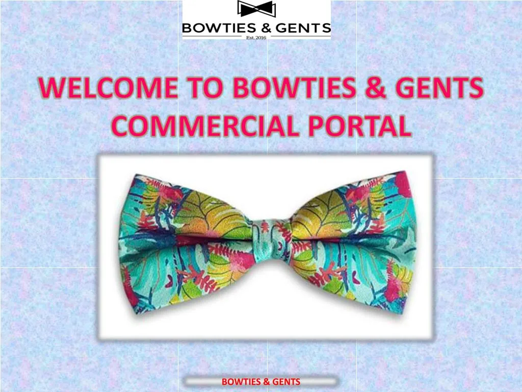 welcome to bowties gents commercial portal