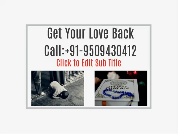 Get Your Love Back Call: 91-9509430412