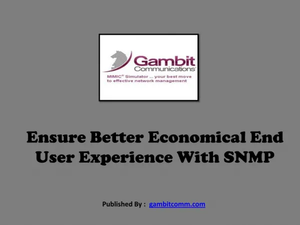 Ensure Better Economical End User Experience With SNMP