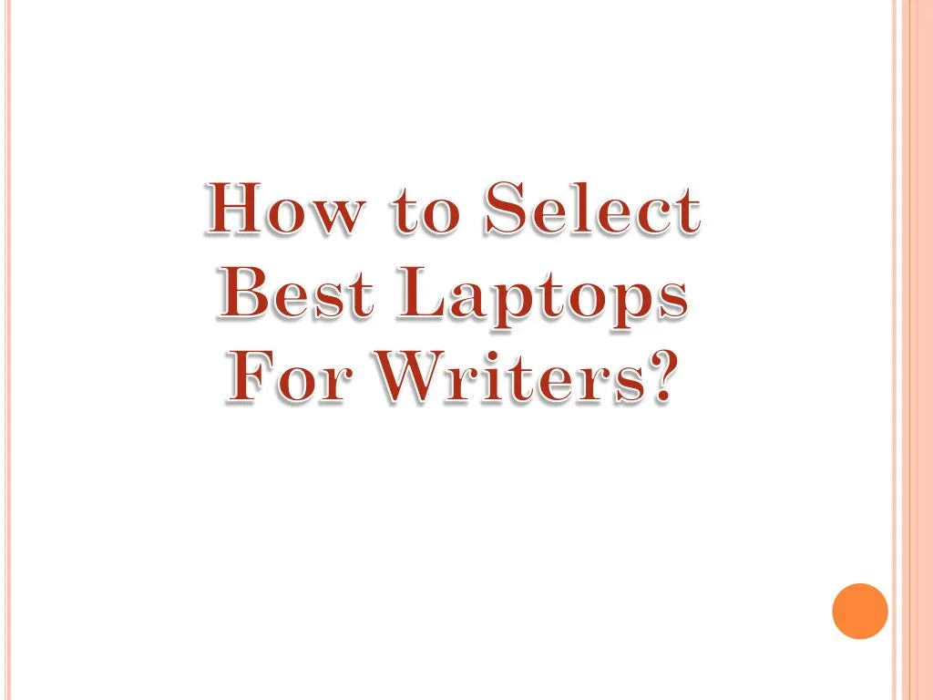 how to select best laptops for writers