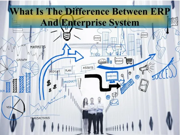 What is the difference between ERP and enterprise system