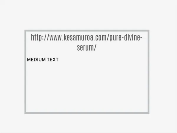 http://www.kesamuroa.com/pure-divine-serum/