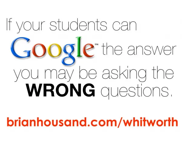 Google The Answer - Whitworth 2014