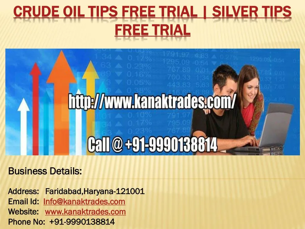crude oil tips free trial silver tips free trial