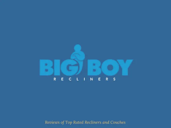 Big Boy Recliners
