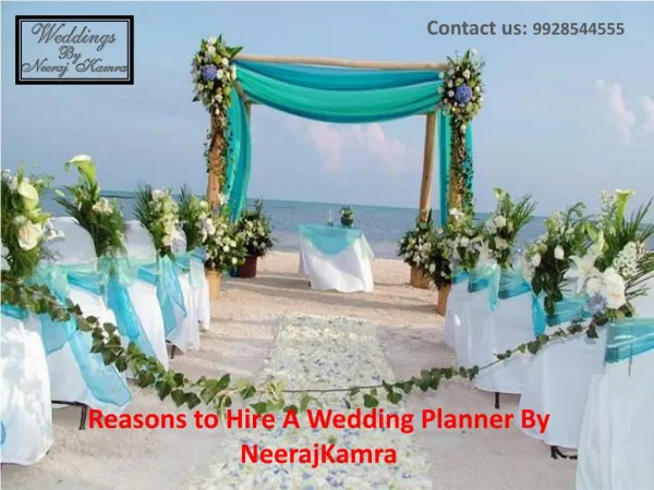 Reasons to Hire A Wedding Planner By Neerajkamra