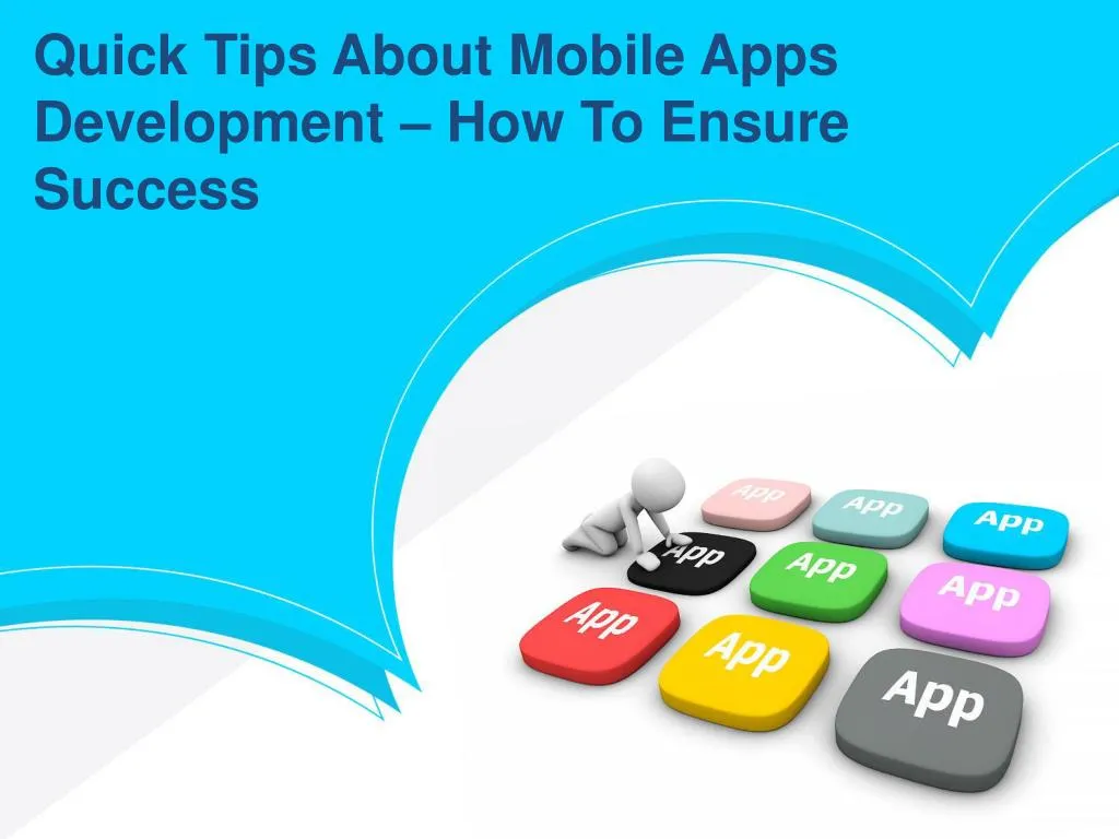 quick tips about mobile apps development