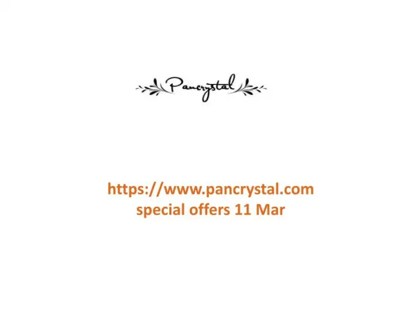 www.pancrystal.com special offers 11 Mar