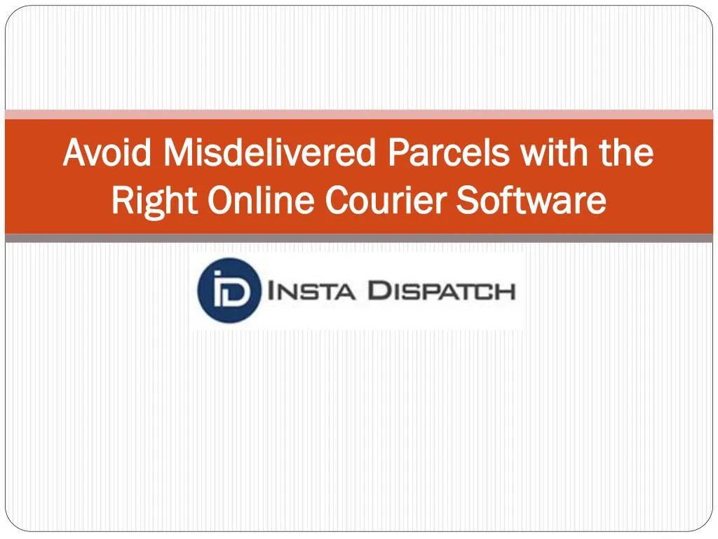 avoid misdelivered parcels with the right online courier software