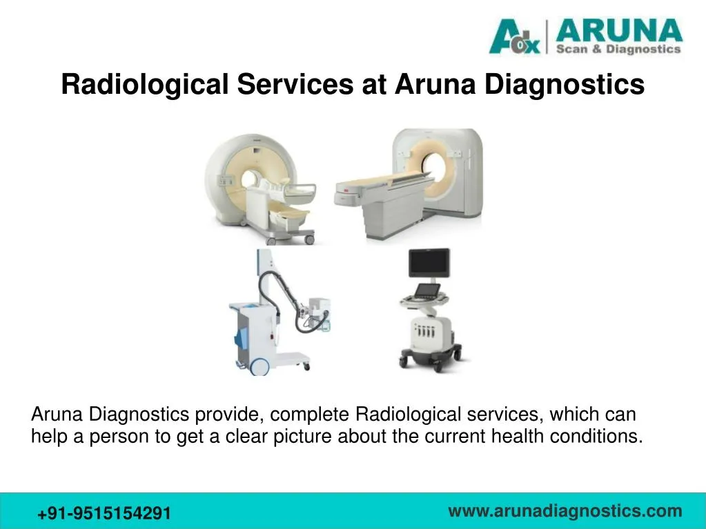 radiological services at aruna diagnostics