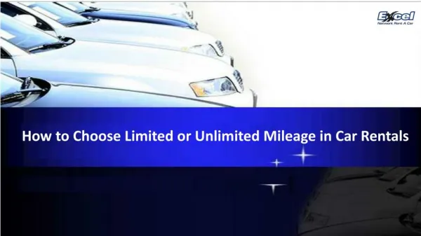 How to Choose Limited or Unlimited Mileage in Car Rentals