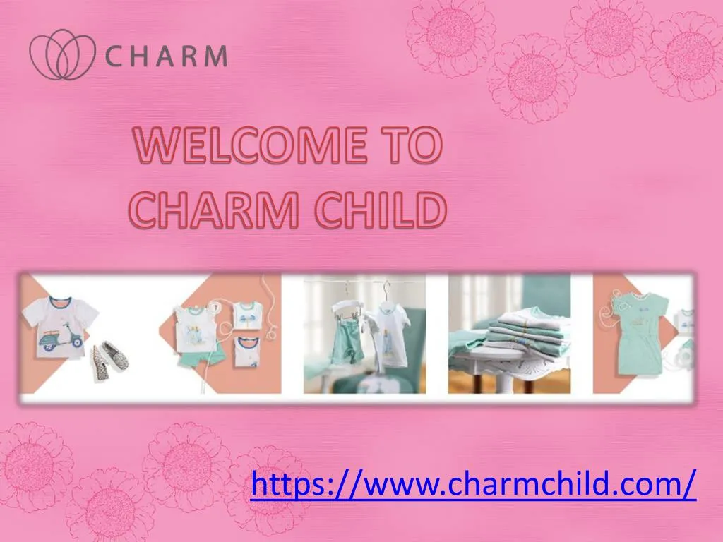 welcome to charm child