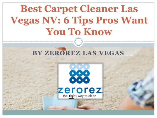 Best Carpet Cleaner Las Vegas NV: 6 Tips Pros Want You To Know