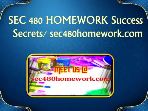 SEC 480 HOMEWORK Success Secrets/ sec480homework.com