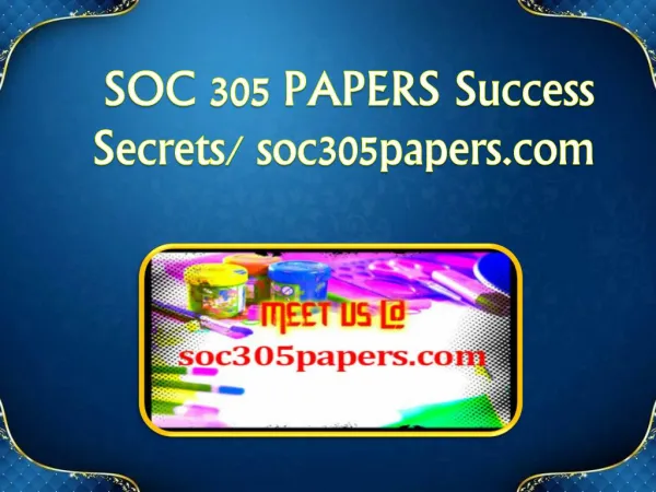 SOC 305 PAPERS Success Secrets/ soc305papers.com