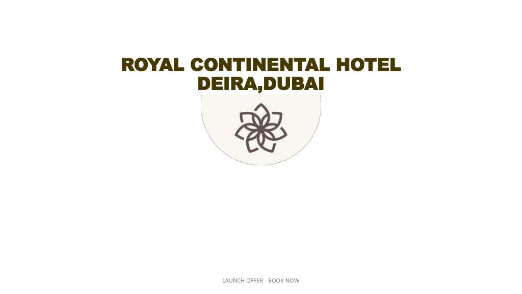 royal continental hotel deira dubai