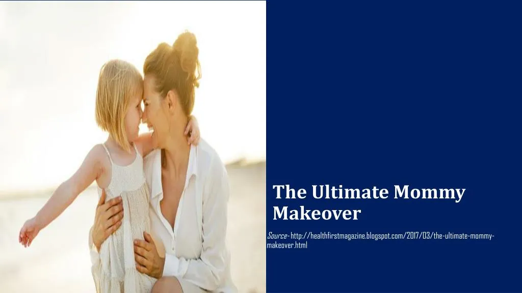 the ultimate mommy makeover