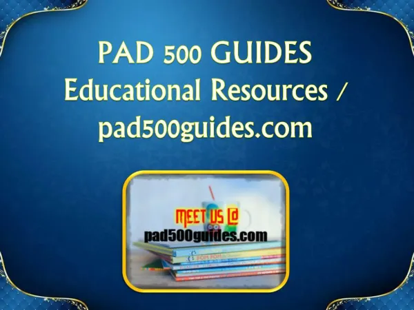 PAD 500 GUIDES Educational Resources - pad500guides.com