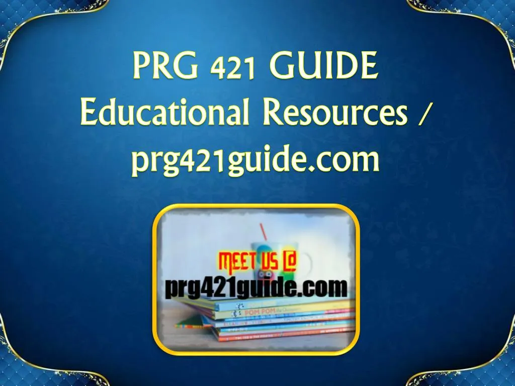 prg 421 guide educational resources prg421guide