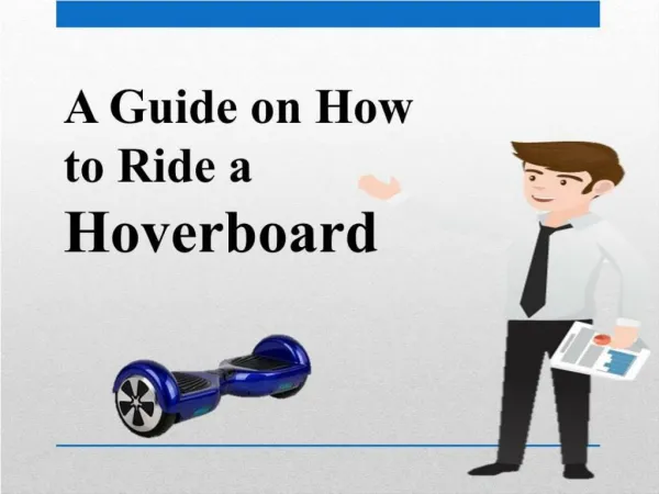 A Guide on How to Ride Hoverboard