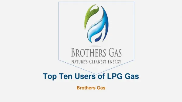 Top Ten Users of LPG Gas