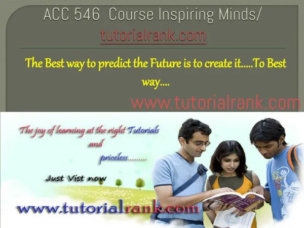 ACC 546 Course Inspiring Minds/tutorialrank.com