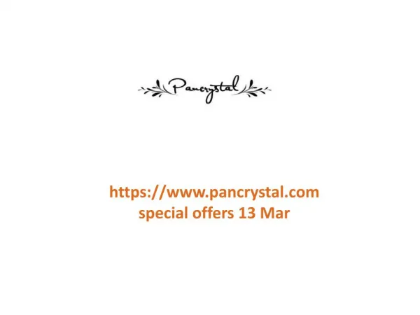 www.pancrystal.com special offers 13 Mar