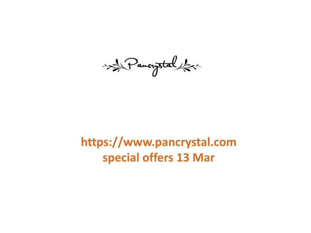 https www pancrystal com special offers 13 mar